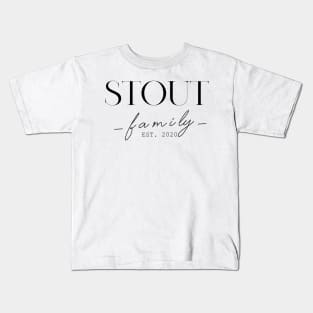 Stout Family EST. 2020, Surname, Stout Kids T-Shirt